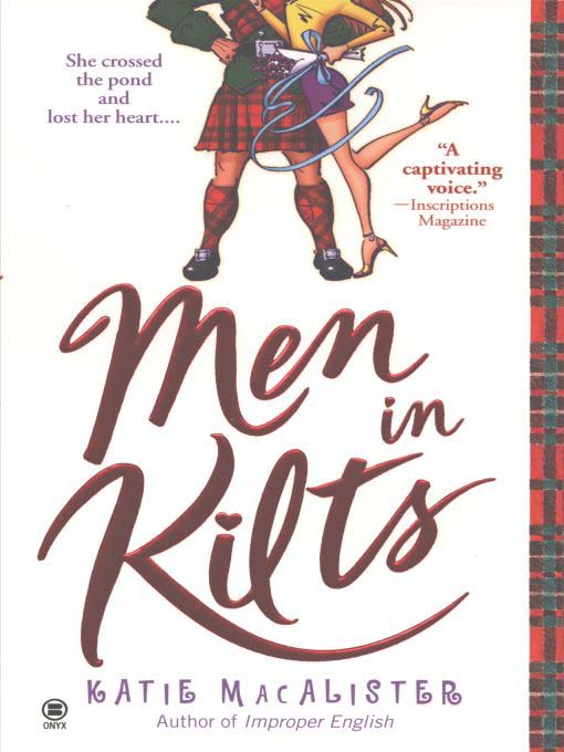 Title details for Men in Kilts by Katie Macalister - Available
